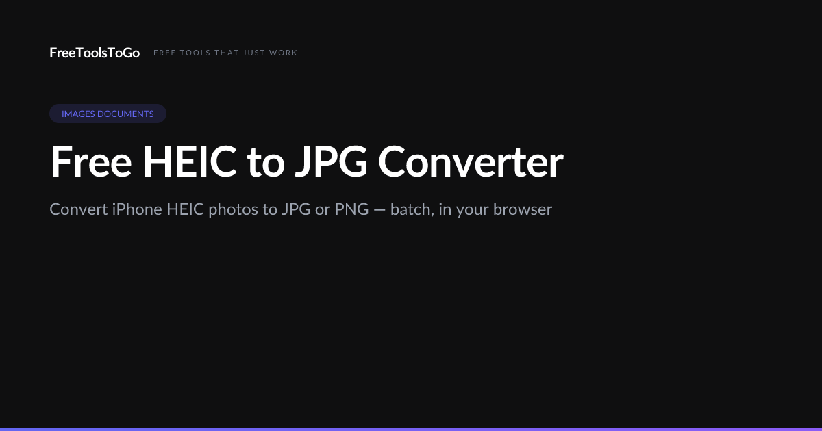 Free HEIC to JPG Converter | FreeToolsToGo