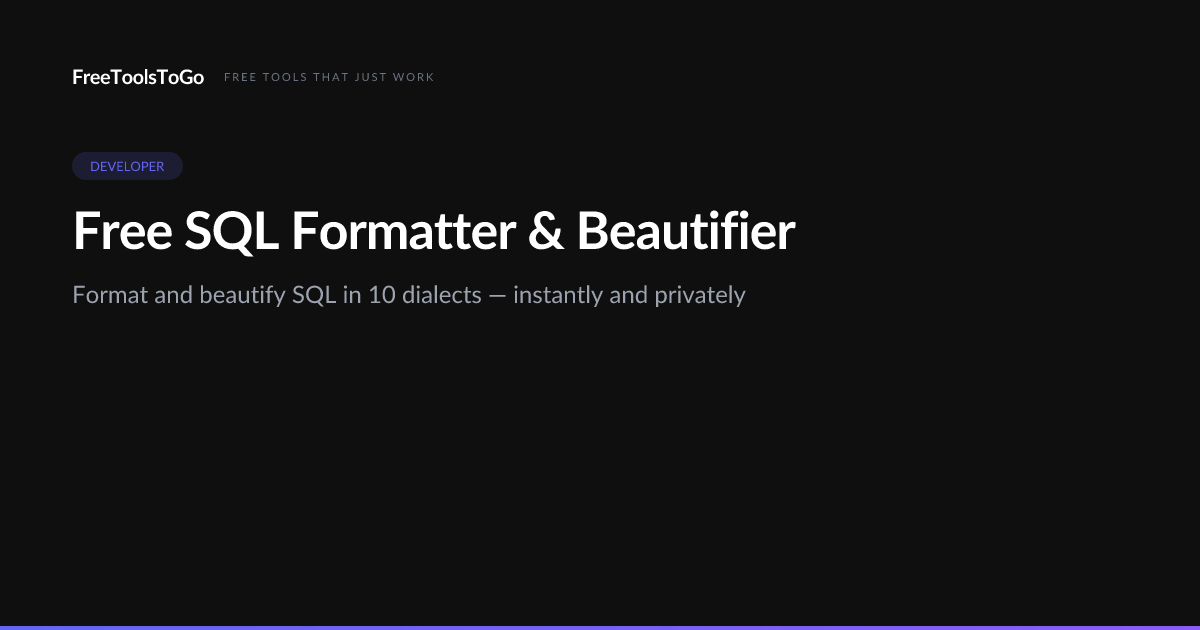 Free SQL Formatter & Beautifier | FreeToolsToGo